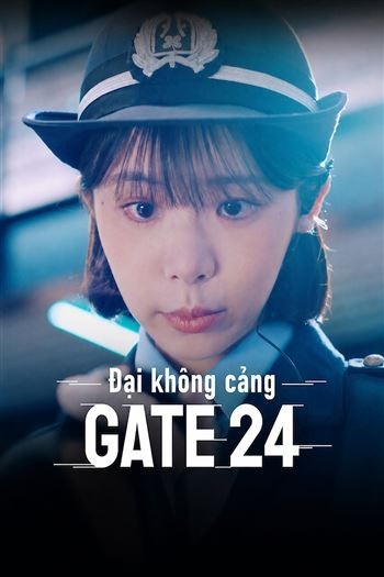 Xem phim Đại Không Cảng Gate24