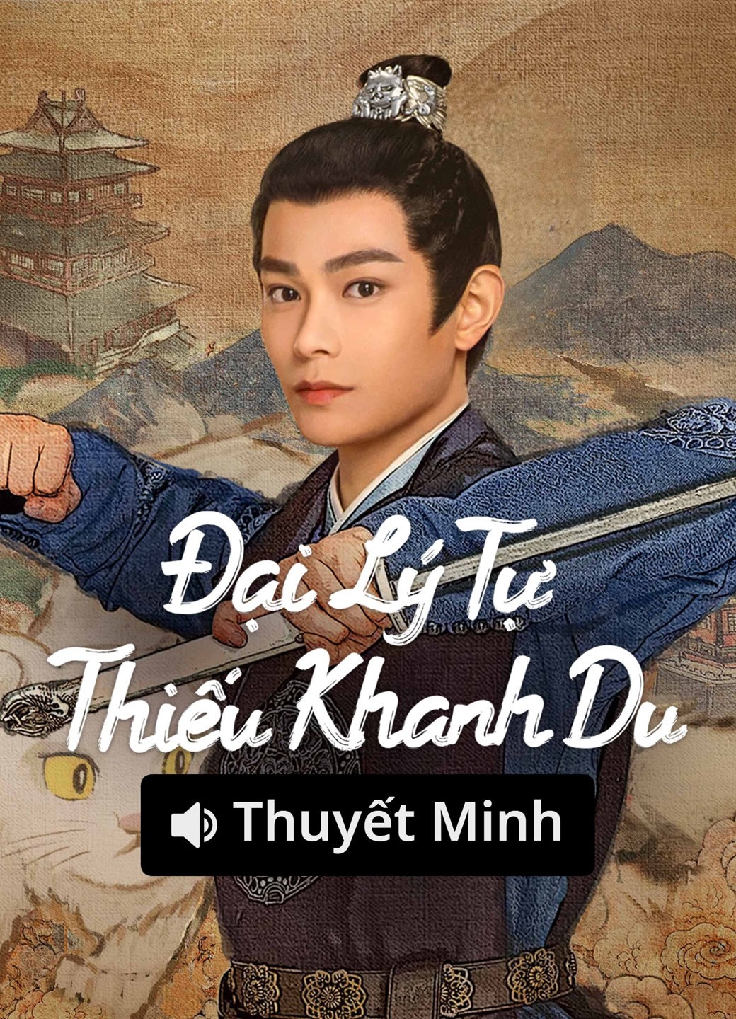 Xem phim Đại Lý Tự Thiếu Khanh Du (Thuyết Minh)