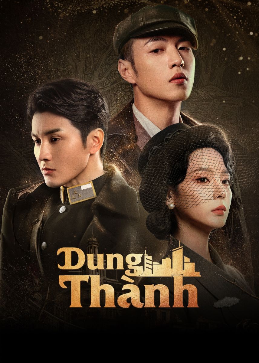 Xem phim Dung Thành